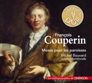 クープラン、フランソワ（1668-1733）/Messe A L'usage Des Paroisses： Bouvard(Organ) Cabre / Schola Meridionalis
