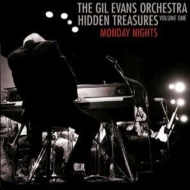 Gil Evans Orchestra/Hidden Treasures Monday Nights Volume One