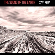 Xavi Reija/Sound Of The Earth
