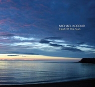 Michael Kocour/East Of The Sun