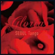 Gloria (Korea Jazz)/Seoul Tango