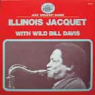 Illinois Jacquet With Wild Bill Davis