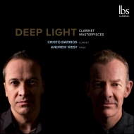 Clarinet Classical/Deep Light-clarinet Masterpieces Cristo Barrios(Cl) Andrew West(P)
