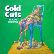 Nicholas Greenwood/Cold Cuts (Pps)