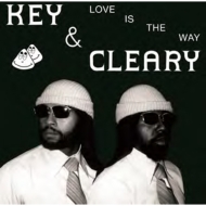 Key  Cleary (Jessie Key / Sylvester Cleary)/Love Is The Way
