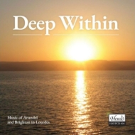 羧ʥ˥Х/Deep Within-music Of Arundel  Brighton In Lourdes A. ward / Arundel  Brighton Diocesan Ch