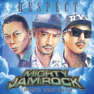 MIGHTY JAM ROCK/Respect