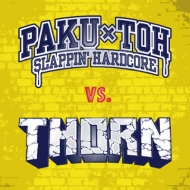 THORN vs.PAKU-TOH