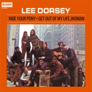 Lee Dorsey/Ride Your Pony - Get Out Of My Life Woman (Pps)