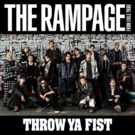 THE RAMPAGE from EXILE TRIBE/Throw Ya Fist (+dvd)