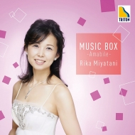 Music Box -Amabile : Rika Miyatani