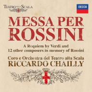 ロッシーニのためのミサ曲〜ヴェルディほか13人の作曲家による　リッカルド・シャイー＆ミラノ・スカラ座管弦楽団（2CD）