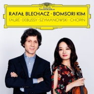 Duo-instruments Classical/Violin Sonata-debussy Faure Szymanowski Bomsori Kim(Vn) Blechacz(P) +ch