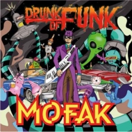 Mofak/Drunk Of Funk