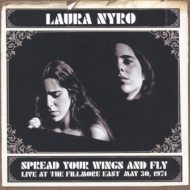 Laura Nyro/Spread Your Wings And Fly