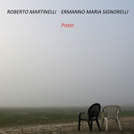 Roberto Martinelli / Ermanno Maria Signorelli/Pater