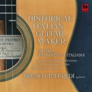 *ギター・オムニバス*/Bruno Giuffredi： Historical Italian Guitar Maker
