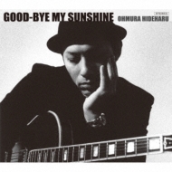 OHMURA HIDEHARU/Good-bye My Sunshine