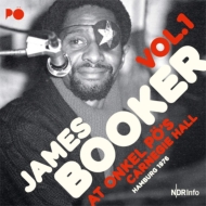 James Booker/At Onkel Po's Carnegie Hall Hamburg 1976 Vol.1