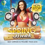 Various/Spring Break Best Dance  House Traxx 2019