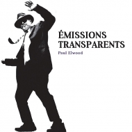 Paul Elwood / Christian Wolff/Emissions Transparents