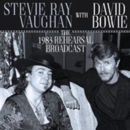 David Bowie / Stevie Ray Vaughn/1983 Rehearsal Broadcast