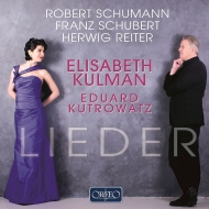 Lieder -Schumann, Schubert, Reiter: Kulman(S)Kutrowatz(P)