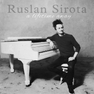 Ruslan Sirota/Lifetime Away