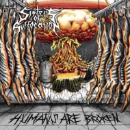Sisters Of Suffocation/Humans Are Brocken