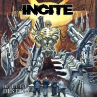 Incite/Built To Destroy (Ltd) (Digi)
