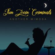 Fun Lovin Criminals/Another Mimosa