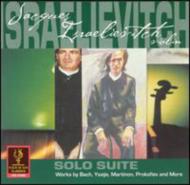Jacques Israelievitch: Solo Suite-j.s.bach, Ysaye, Martinon, Prokofiev, Etc