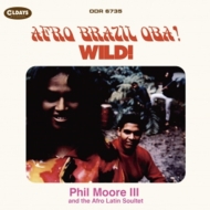 Phil Moore Iii / Afro Latin Soultet/Afro Brazil Oba! / Wild! (Pps)