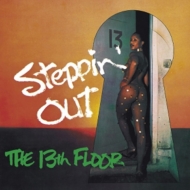 13th Floor (Funk)/Steppin'Out (Pps)(Ltd)