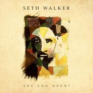 Seth Walker/Are You Open