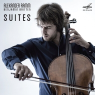 ブリテン、ベンジャミン（1913-1976）/Cello Suite 1 2 3 ： Alexander Ramm