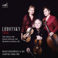 Mozart Divertimento K.563, Schnittke String Trio : Lubotsky Trio