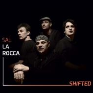 Sal La Rocca/Shifted