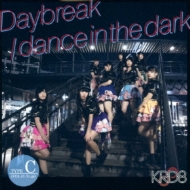 KRD8/Daybreak / Dance In The Dark (C)