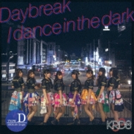 Daybreak / dance in the dark yType-Dz