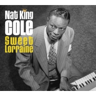 Nat King Cole/Sweet Lorraine