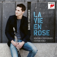 Clarinet Classical/La Vie En Rose： D. ottensamer(Cl) S. koncz / Munich So