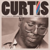 Curtis Mayfield/Keep On Keepin'On Curtis Mayfield Studio Albums 1970-1974