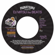 DJ MITSU THE BEATS/Let Go / Pilot