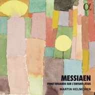 メシアン、オリヴィエ（1908-1992）/20 Regards Sur L'enfant Jesus： Helmchen(P)