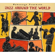 Putumayo Presents/Jazz Around The World