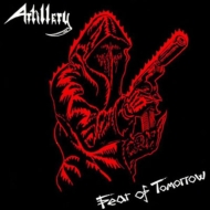 Artillery/Fear Of Tomorrow