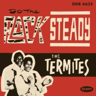 Termites/Do The Rock Steady (Pps)