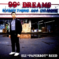 Eli Paperboy Reed/99 Cent Dreams
