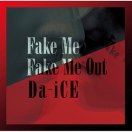 Da-iCE/Fake Me Fake Me Out